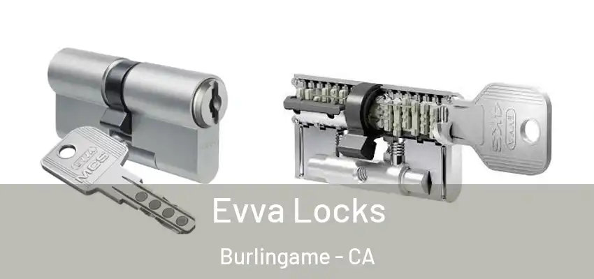  Evva Locks Burlingame - CA