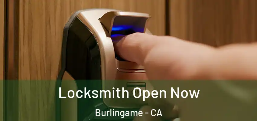  Locksmith Open Now Burlingame - CA