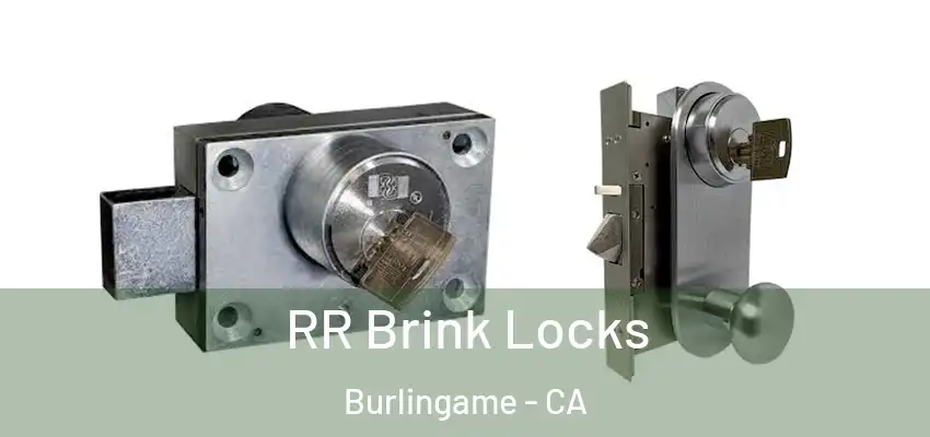  RR Brink Locks Burlingame - CA